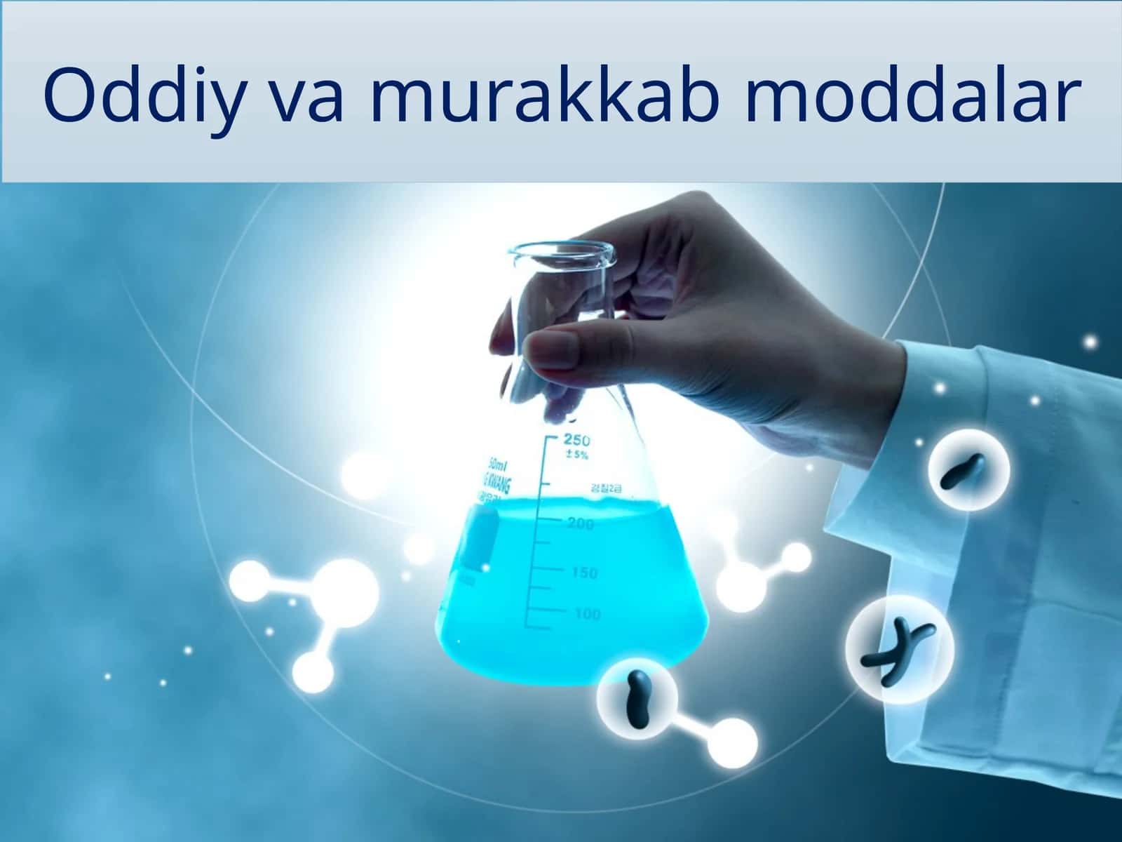 Oddiy va murakkab moddalar