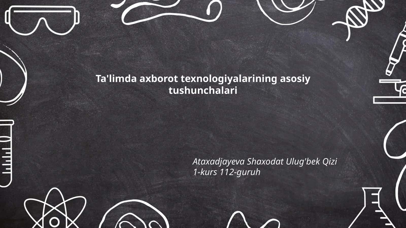 Ta'limda axborot texnologiyalarining asosiy tushunchalari
