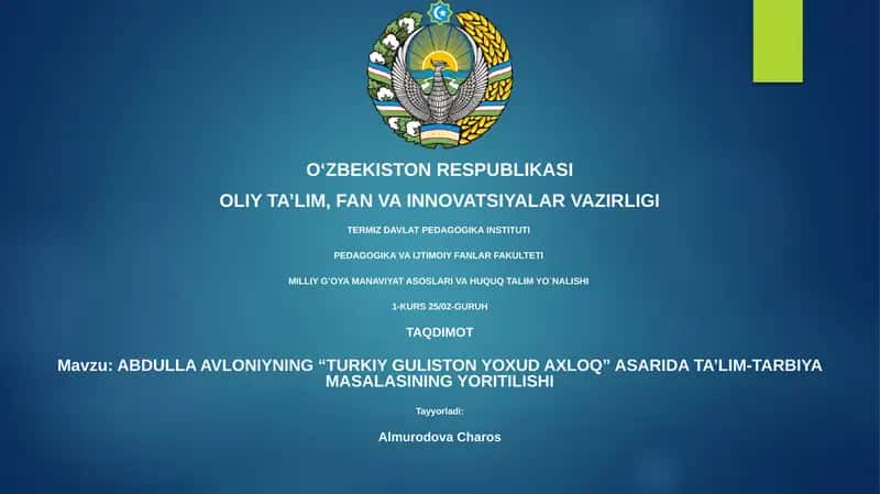 ABDULLA AVLONIYNING “TURKIY GULISTON YOXUD AXLOQ” ASARIDA TA’LIM-TARBIYA MASALASINING YORITILISHI