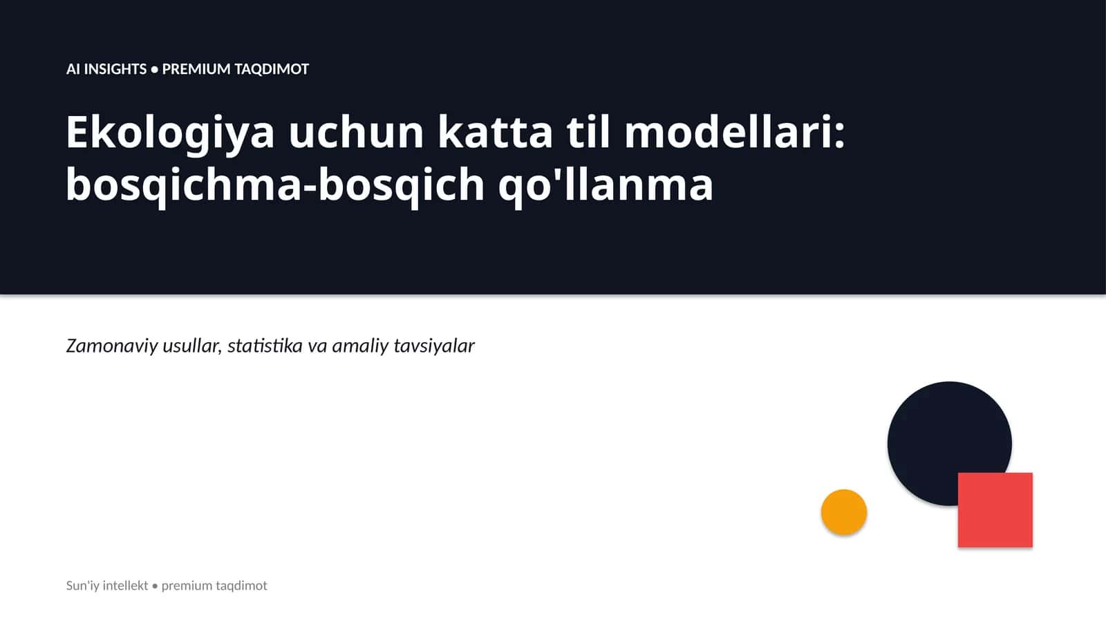 Ekologiya uchun katta til modellari: bosqichma-bosqich qo'llanma