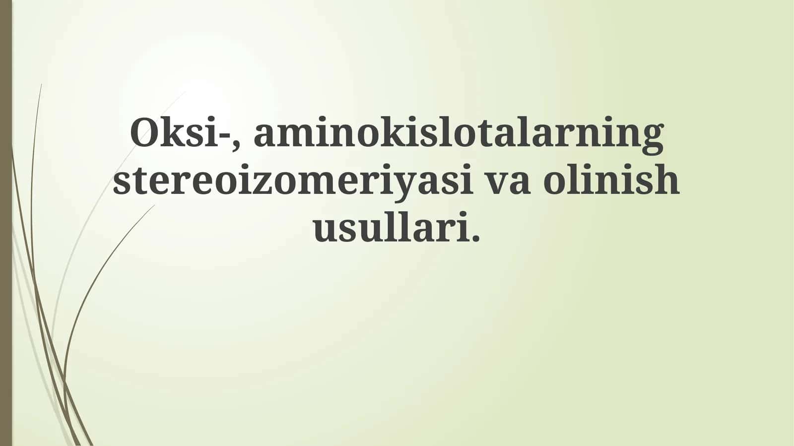 Stereoizomerlar va Xirallik Asoslari
