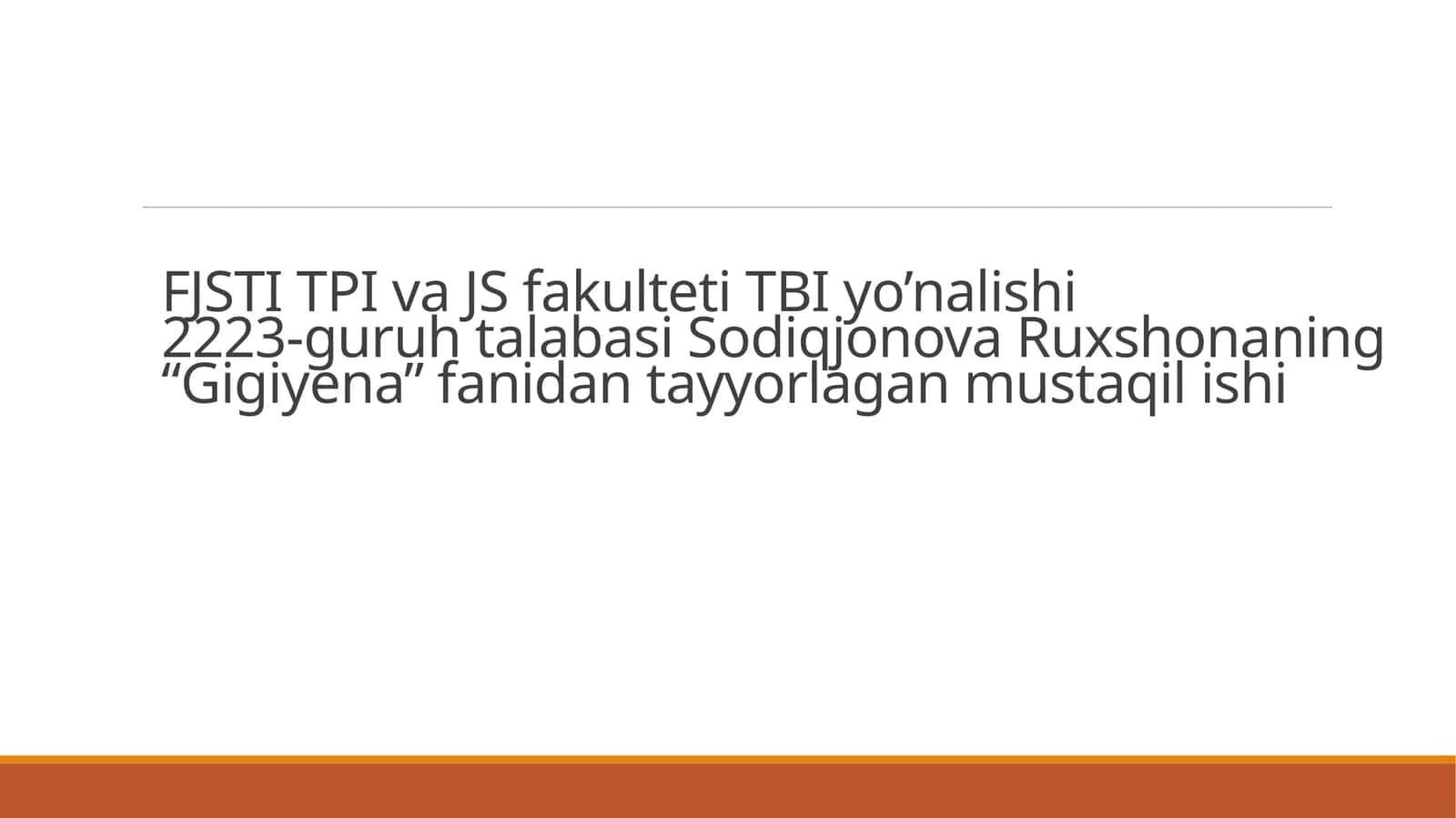 Gigiyena fanidan mustaqil ish