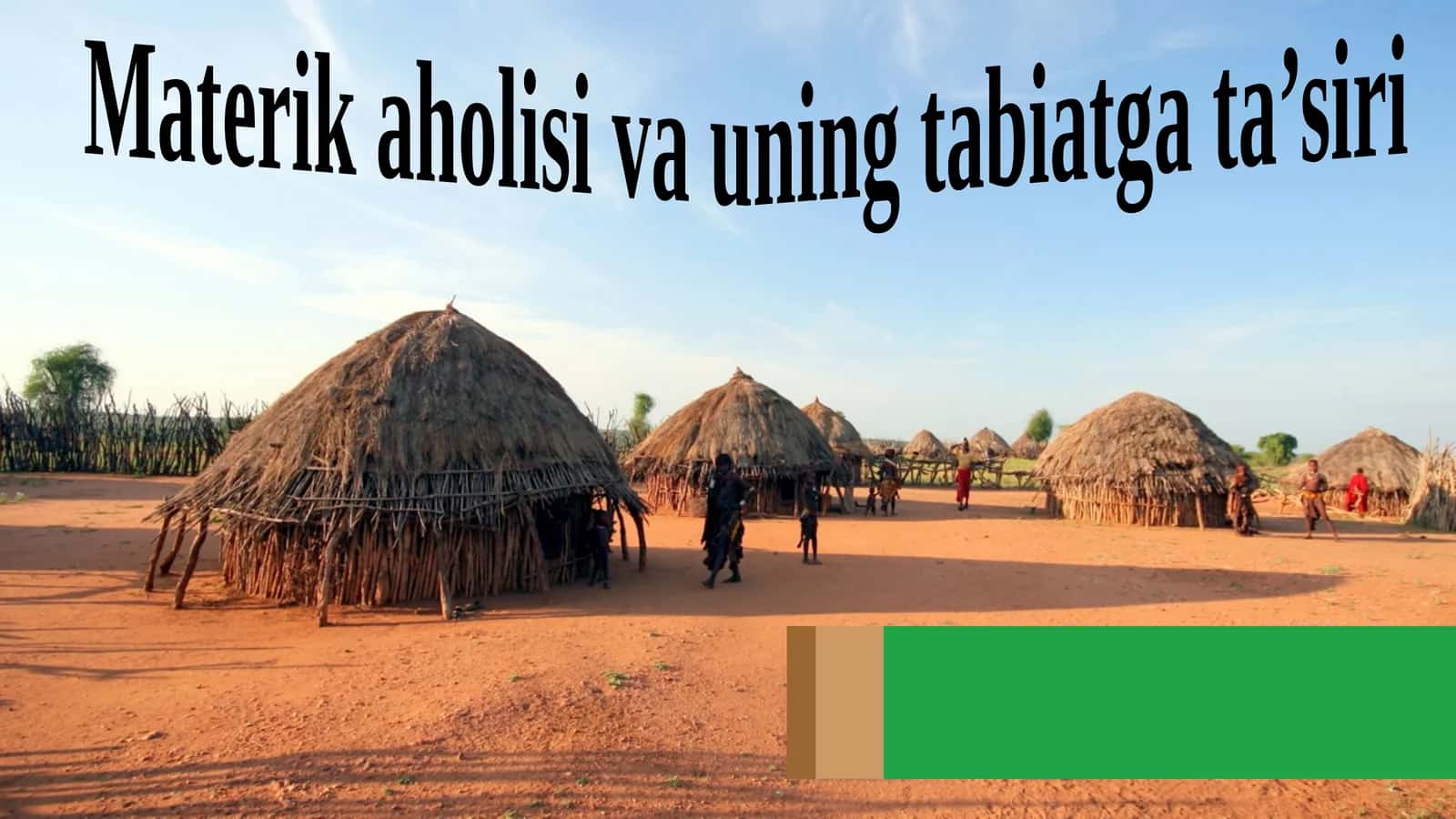 7-sinf Geografiya fanidan Afrika aholisi va uning tabiatga ta'siri dars ishlanma