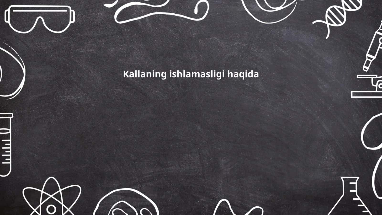 Kallaning ishlamasligi sabablari