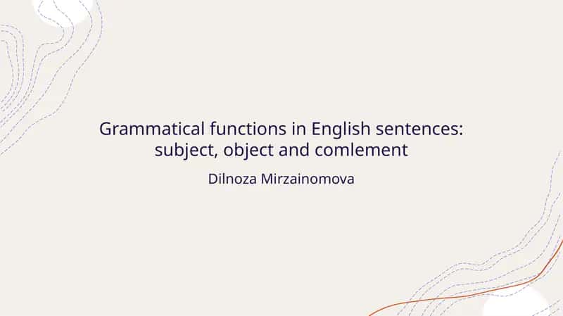 Grammatical functions in English sentences: subject, object and comlement