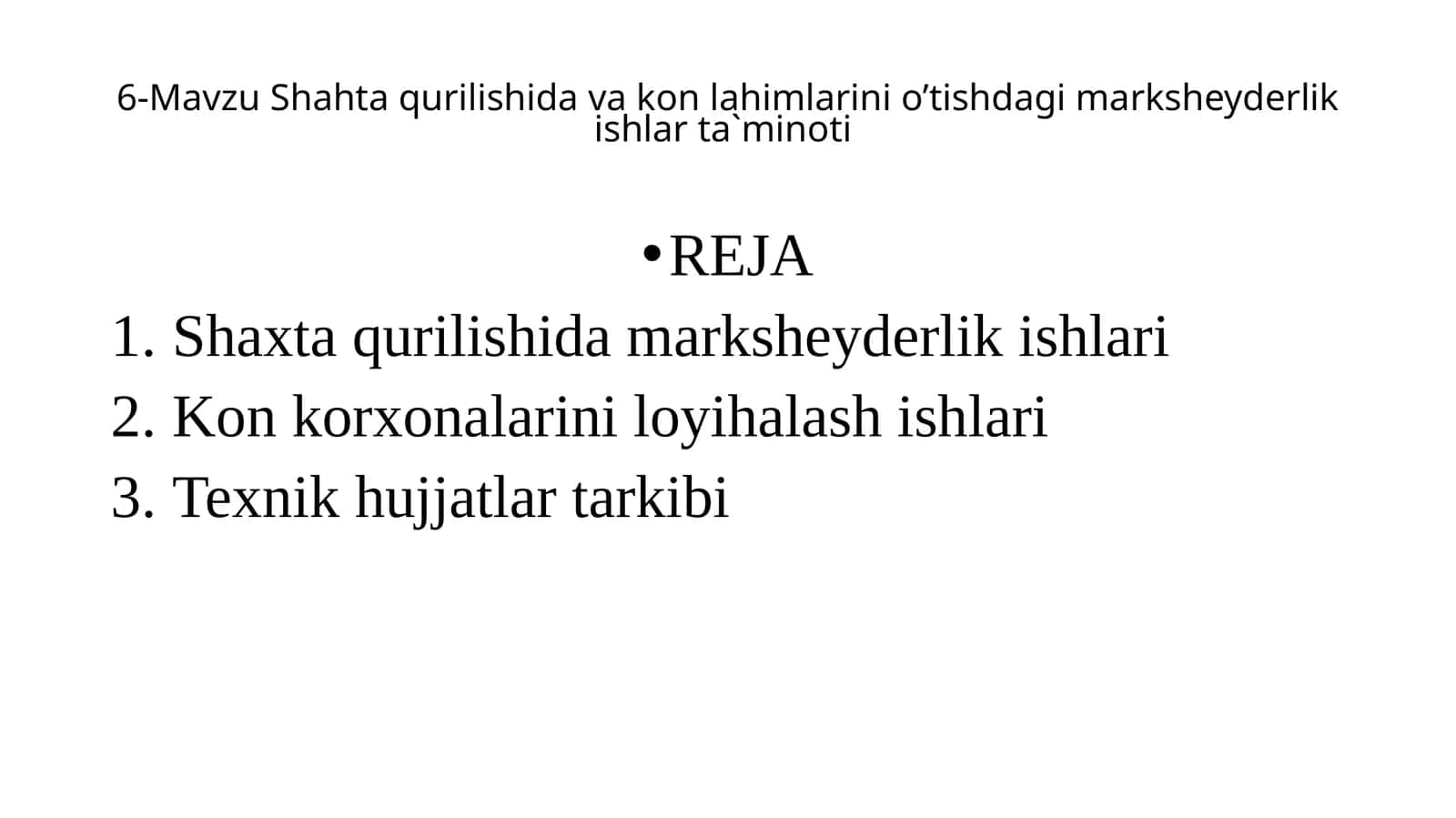 Shahta qurilishida va kon lahimlarini o’tishdagi marksheyderlik ishlar ta`minoti