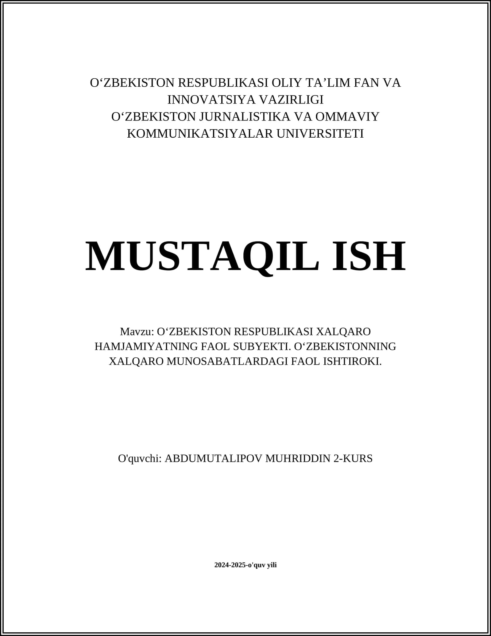 OʻZBEKISTON RESPUBLIKASI XALQARO HAMJAMIYATNING FAOL SUBYEKTI. OʻZBEKISTONNING XALQARO MUNOSABATLARDAGI FAOL ISHTIROKI
