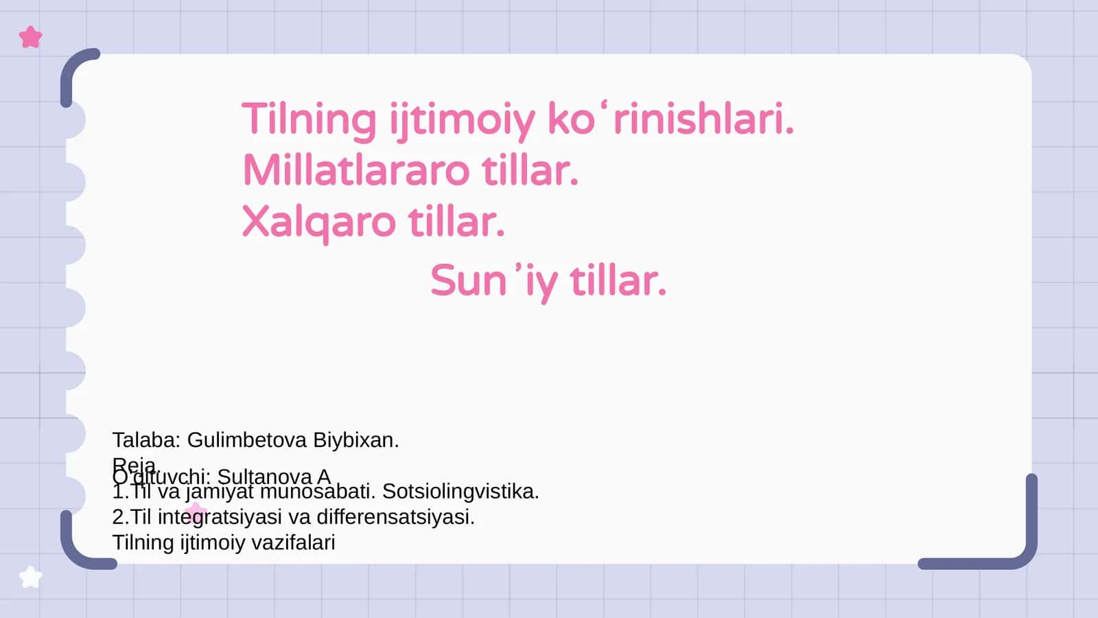 Tilning ijtimoiy koʻrinishlari. Millatlararo tillar. Xalqaro tillar. Sunʼiy tillar
