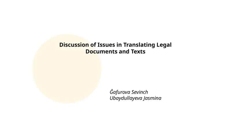 Discussion of Issues in Translating Legal Documents and Texts