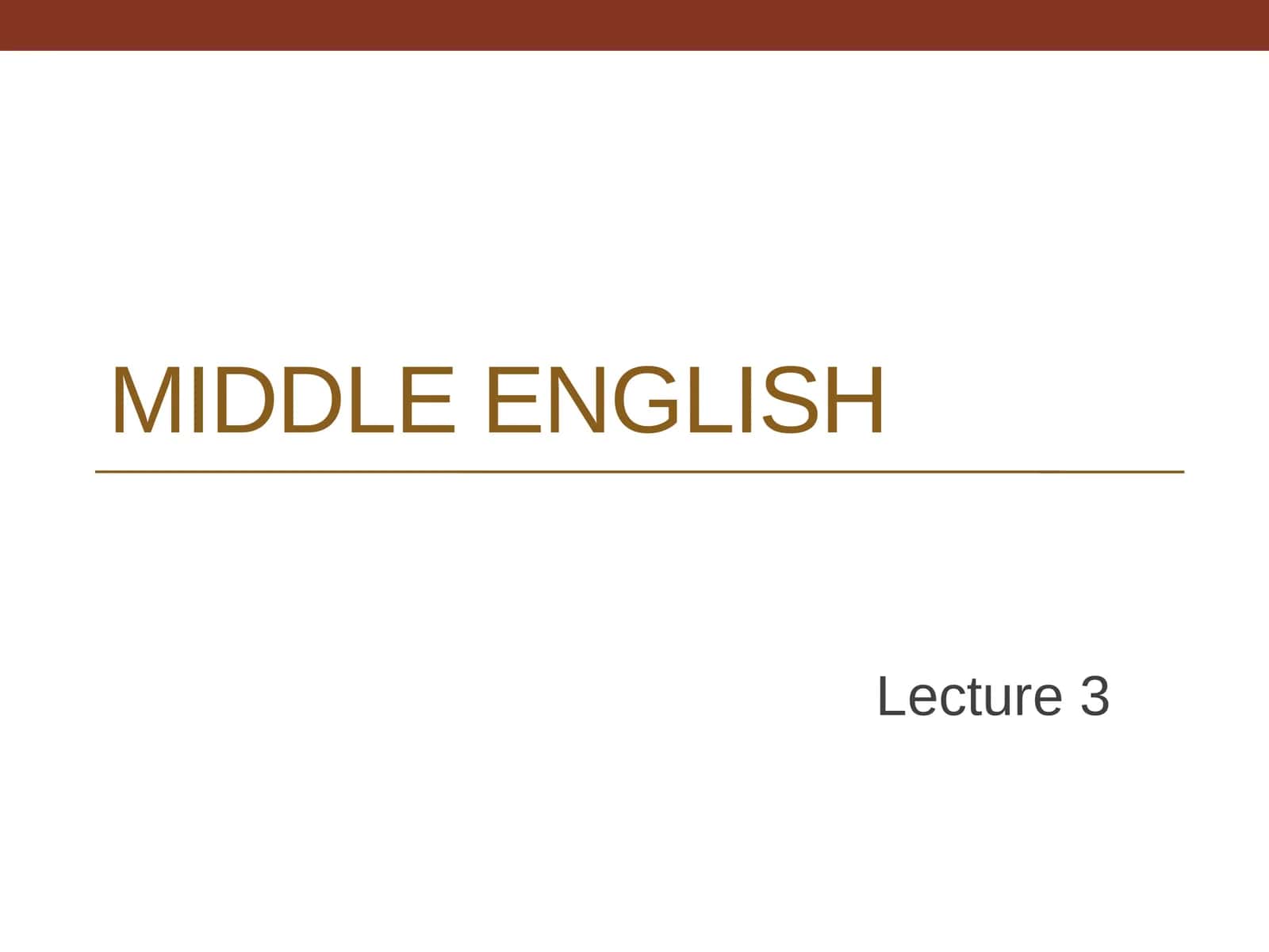 Middle English Lecture 3