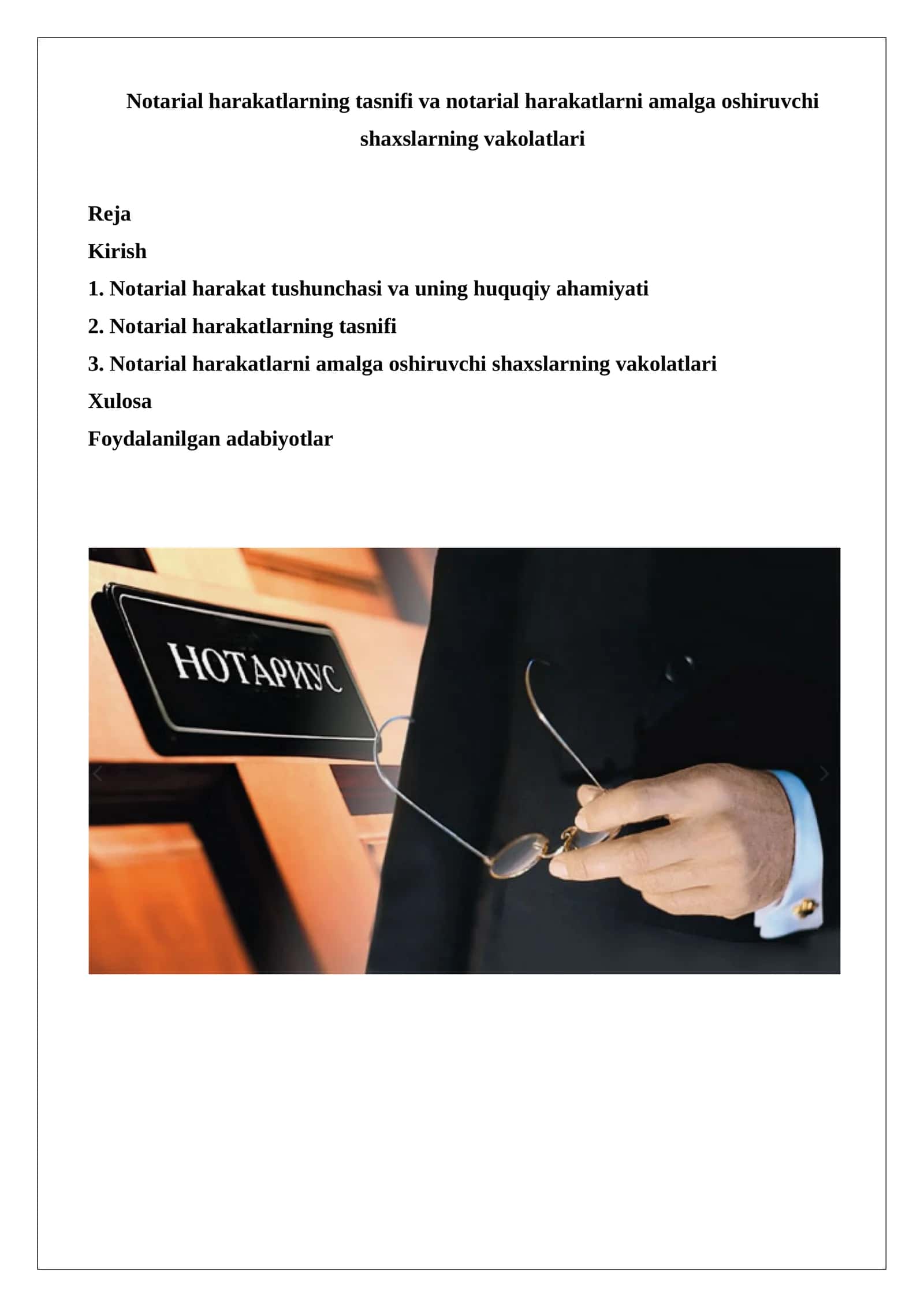 Notarial harakatlarning tasnifi va notarial harakatlarni amalga oshiruvchi shaxslarning vakolatlari