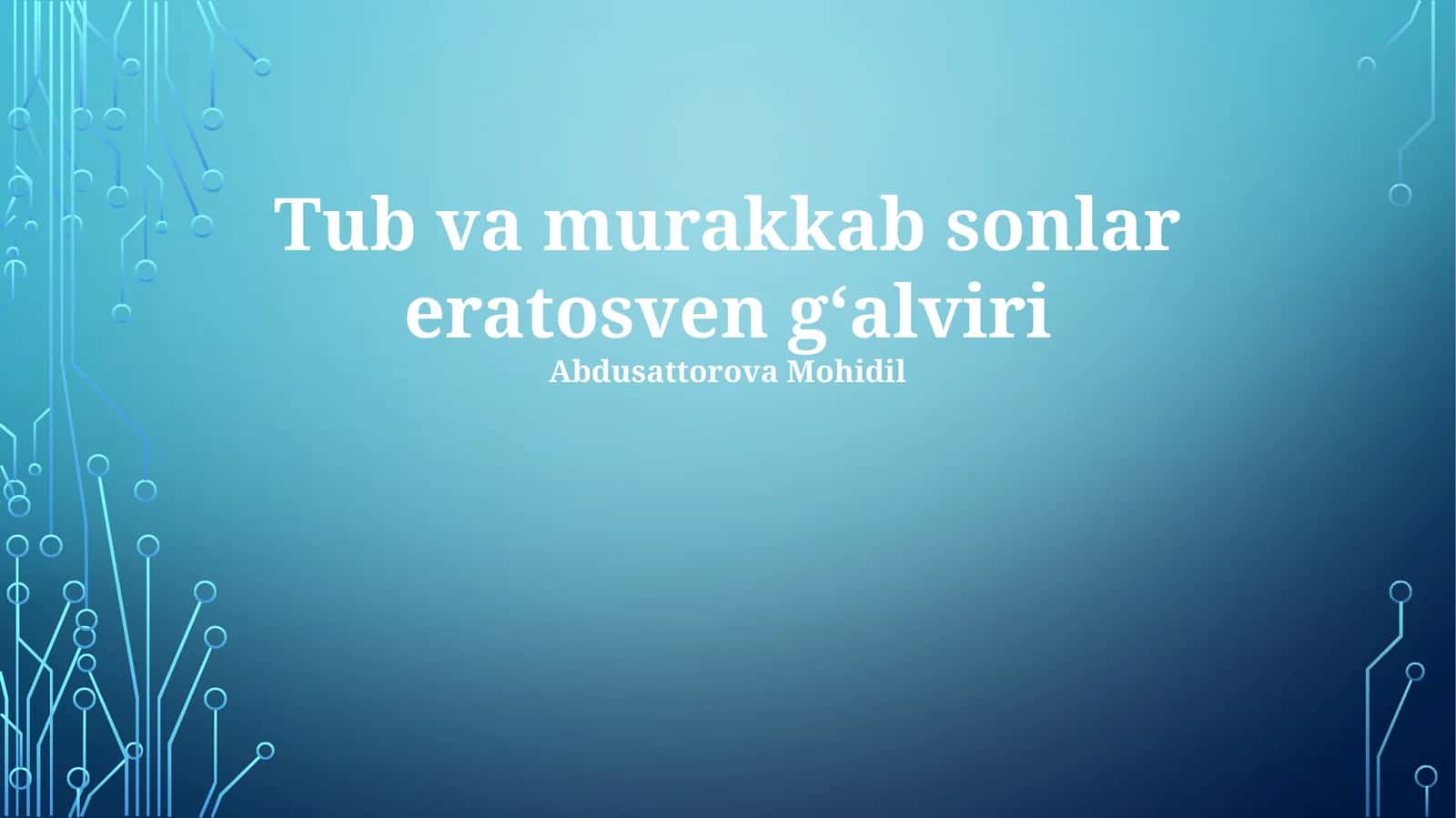 Asosiy va Murakkab Sonlar: Ta'riflar va Xususiyatlar