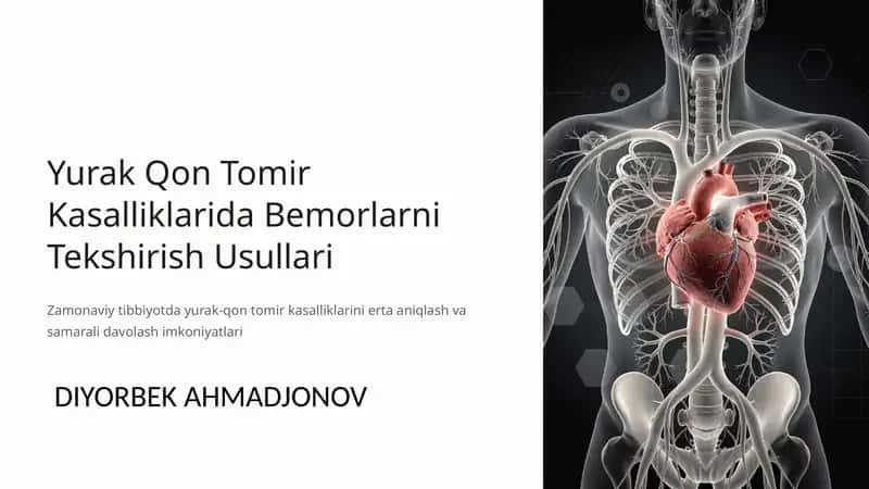 Yurak Qon Tomir Kasalliklarida Bemorlarni Tekshirish Usullari