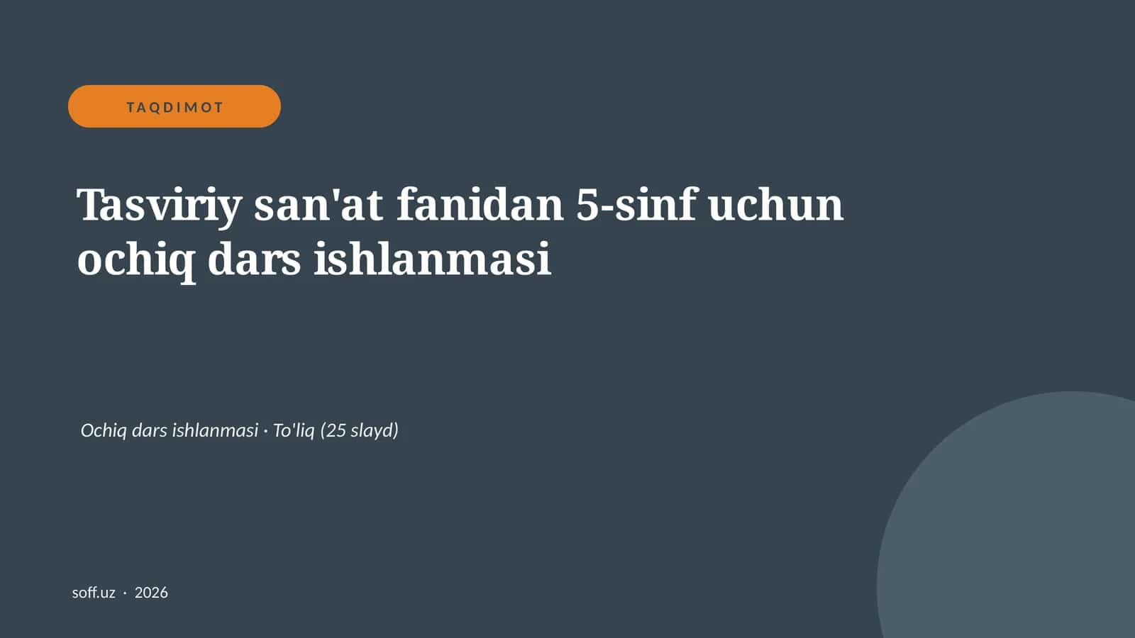 Tasviriy san'at fanidan 5-sinf uchun ochiq dars ishlanmasi