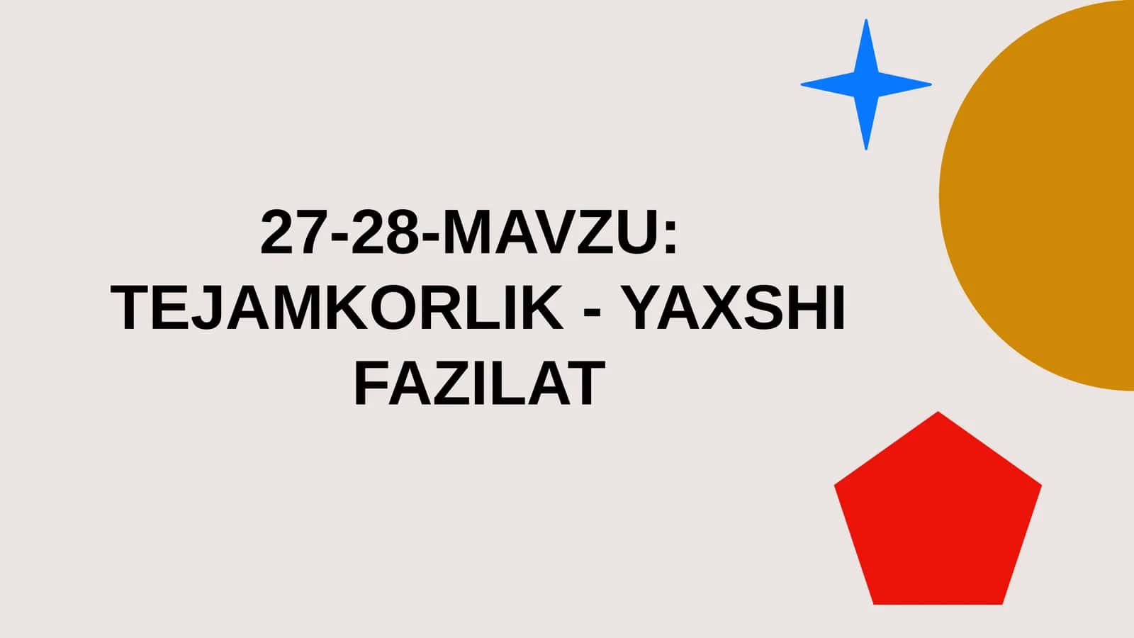 8-sinf Tarbiya fanidan Tejamkorlik yaxshi fazilat dars taqdimoti