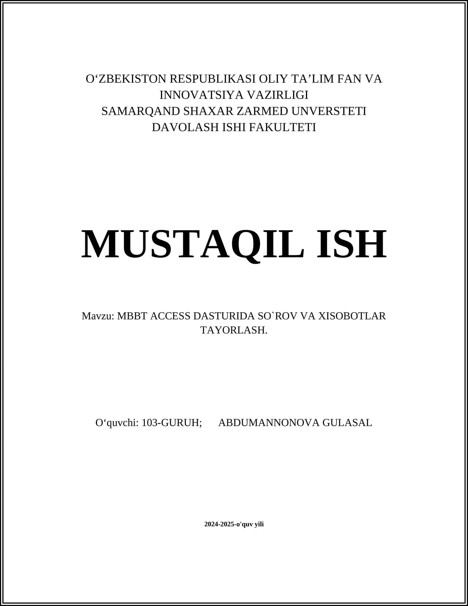 MBBT ACCESS DASTURIDA SO`ROV VA XISOBOTLAR TAYORLASH