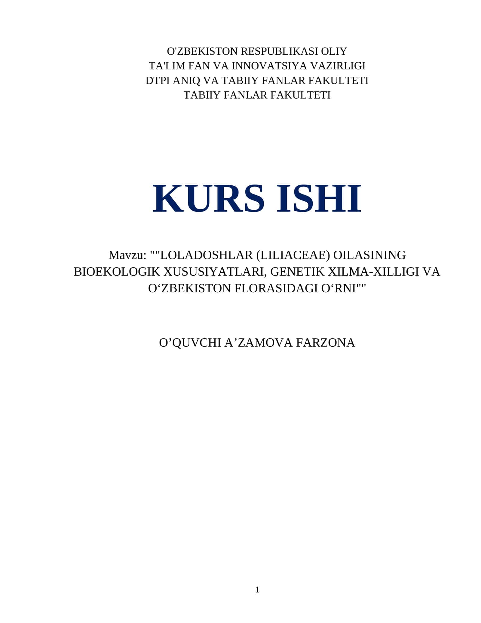 LOLADOSHLAR (LILIACEAE) OILASINING BIOEKOLOGIK XUSUSIYATLARI, GENETIK XILMA-XILLIGI VA O‘ZBEKISTON FLORASIDAGI O‘RNI
