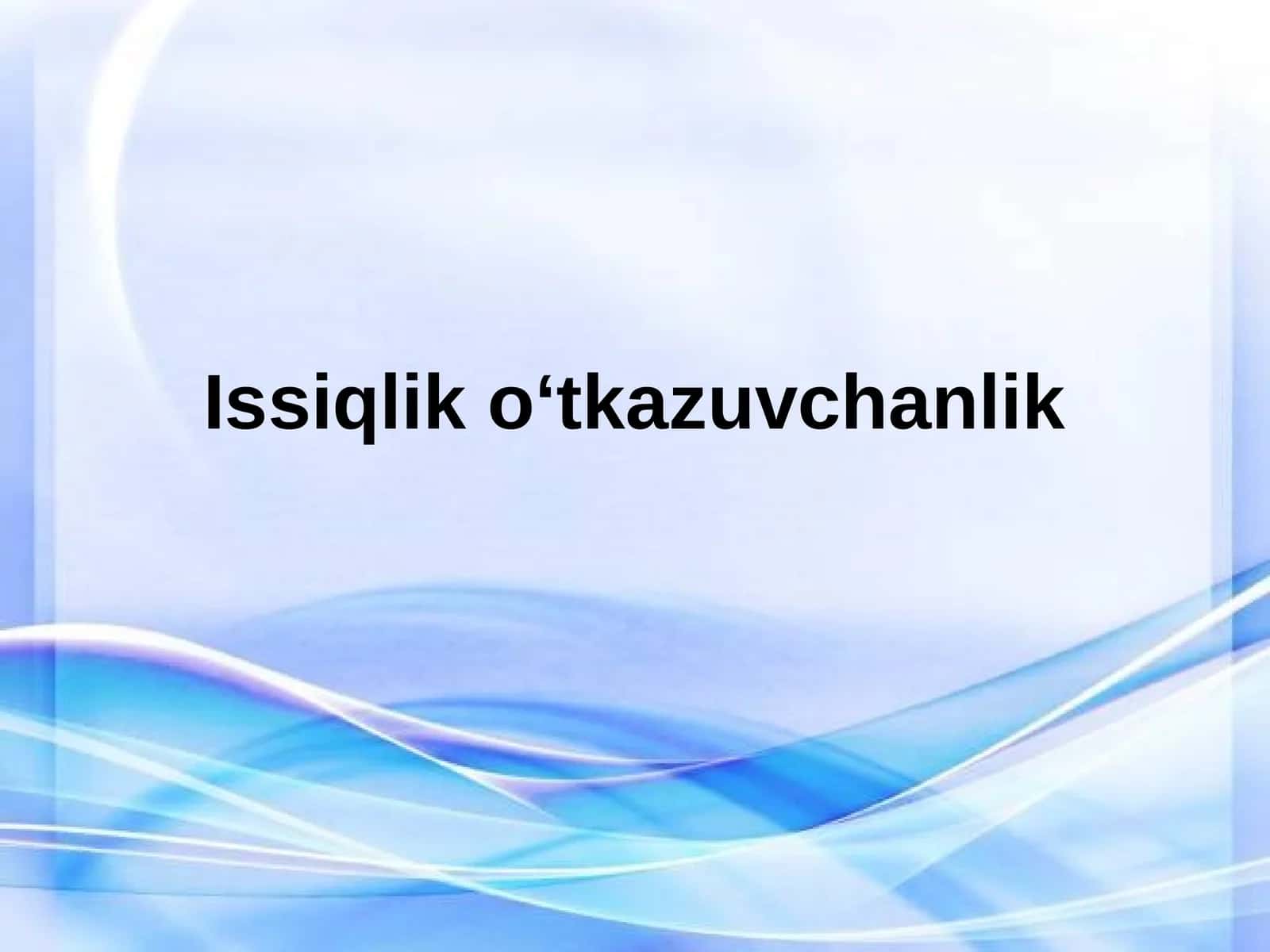 Issiqlik o‘tkazuvchanlik