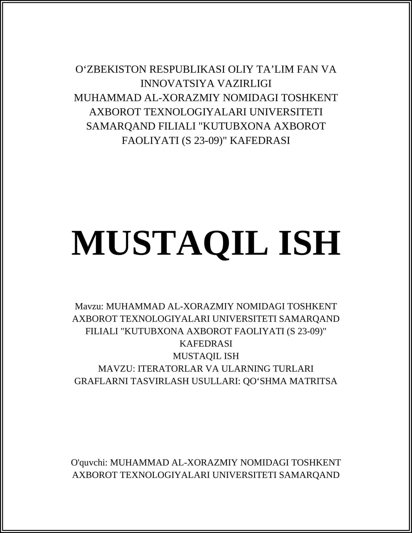 MUHAMMAD AL-XORAZMIY NOMIDAGI TOSHKENT AXBOROT TEXNOLOGIYALARI UNIVERSITETI SAMARQAND FILIALI "KUTUBXONA AXBOROT FAOLIYATI (S 23-09)" KAFEDRASI