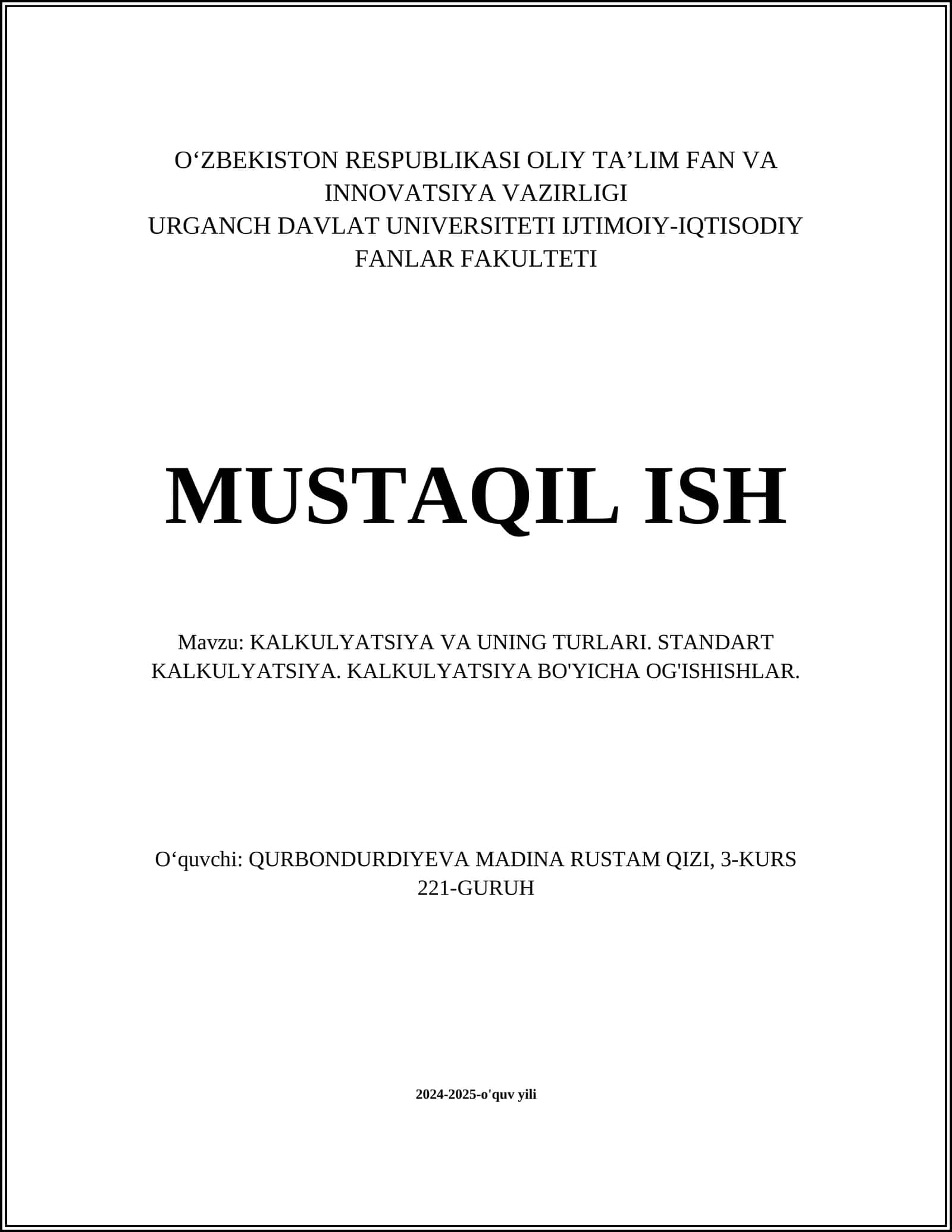 KALKULYATSIYA VA UNING TURLARI. STANDART KALKULYATSIYA. KALKULYATSIYA BO'YICHA OG'ISHISHLAR