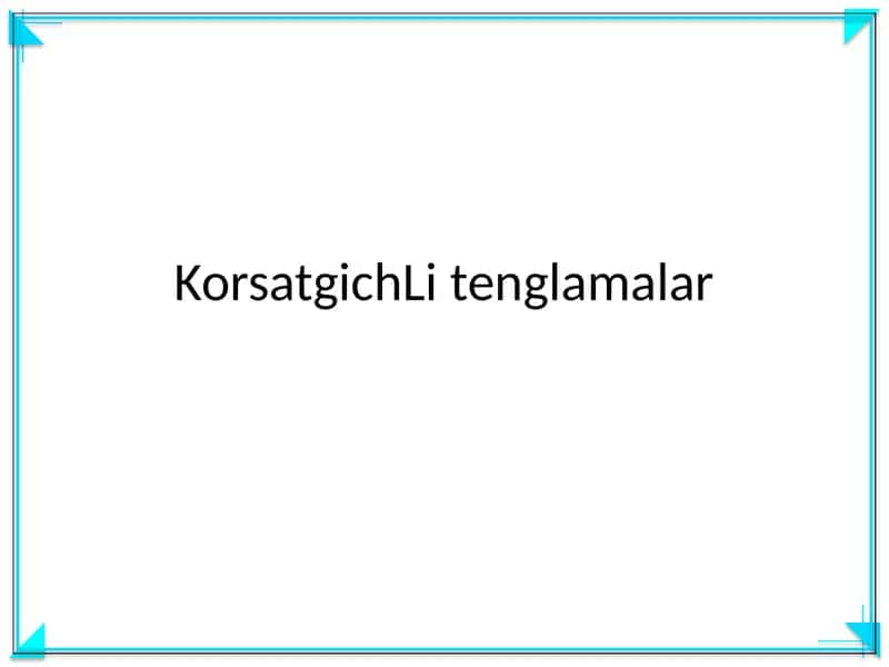 Korsatgichli tenglamalar
