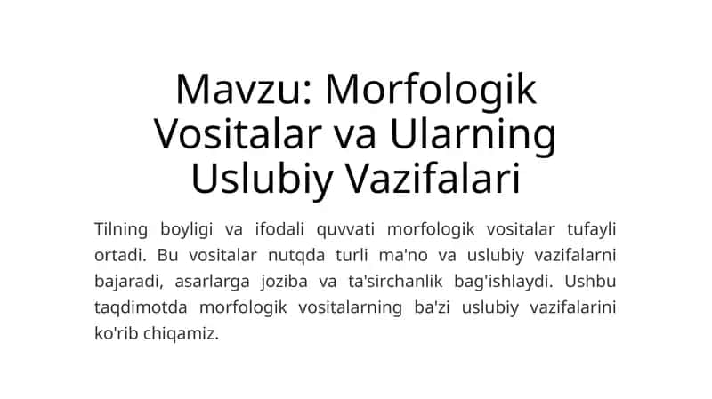 Morfologik Vositalar va Ularning Uslubiy Vazifalari