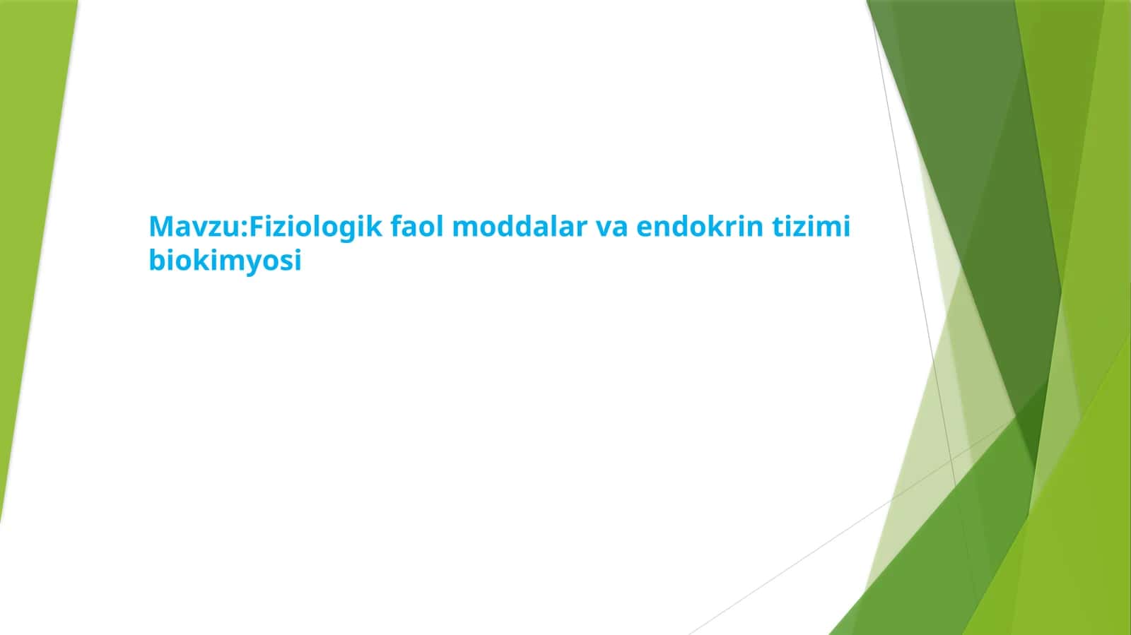 Fiziologik faol moddalar va endokrin tizimi biokimyosi