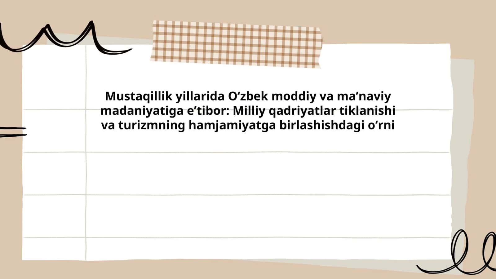 Mustaqillik yillarida O'zbek moddiy va maʼnaviy madaniyatiga eʼtibor: Milliy qadriyatlar tiklanishi va turizmning hamjamiyatga birlashishdagi oʻrni
