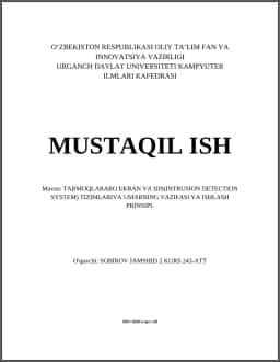 TARMOQLARARO EKRAN VA IDS(INTRUSION DETECTION SYSTEM) TIZIMLARIVA UMARNING VAZIFASI VA ISHLASH PRINSIPI