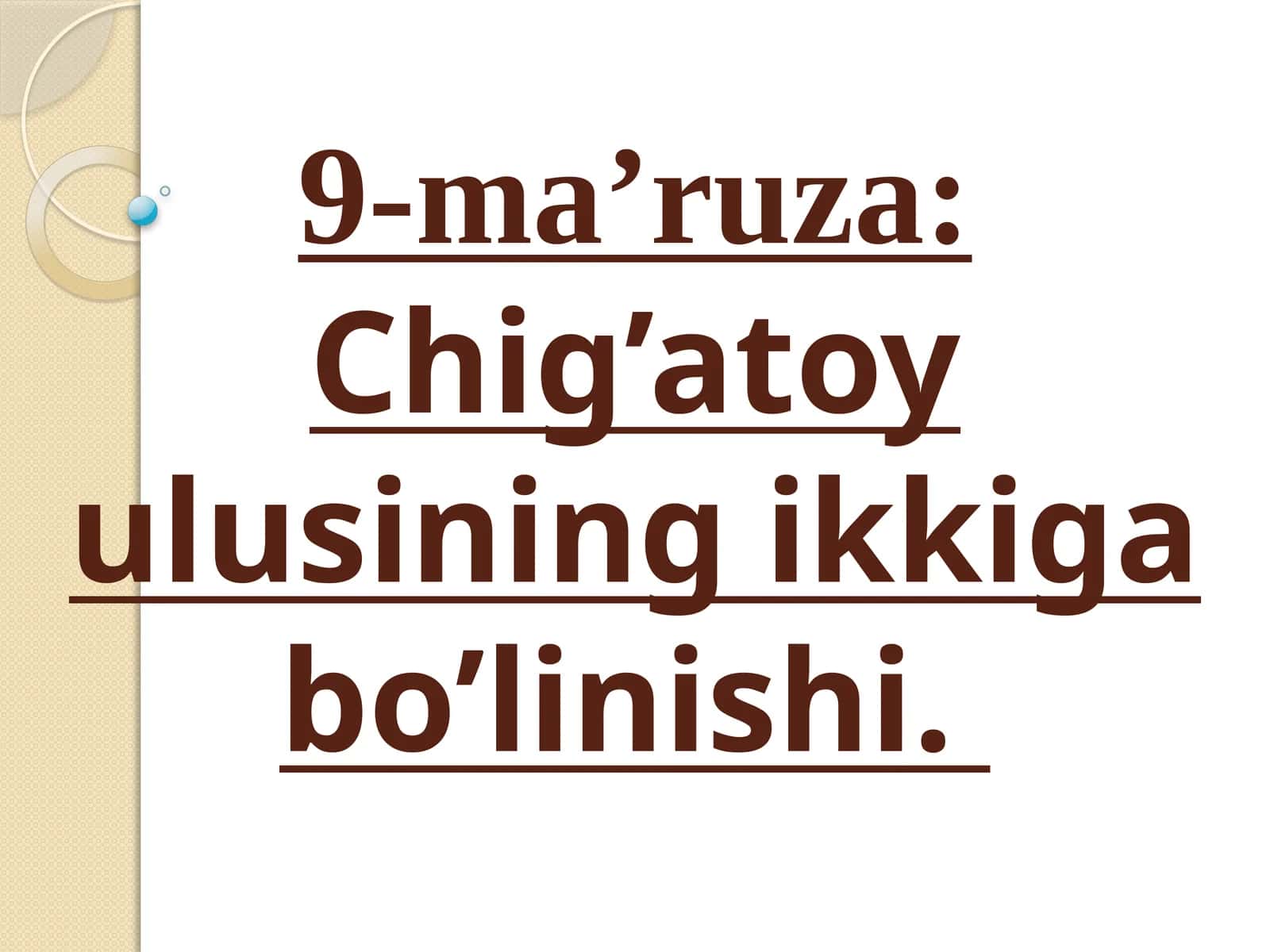 Chig’atoy ulusining ikkiga bo’linishi