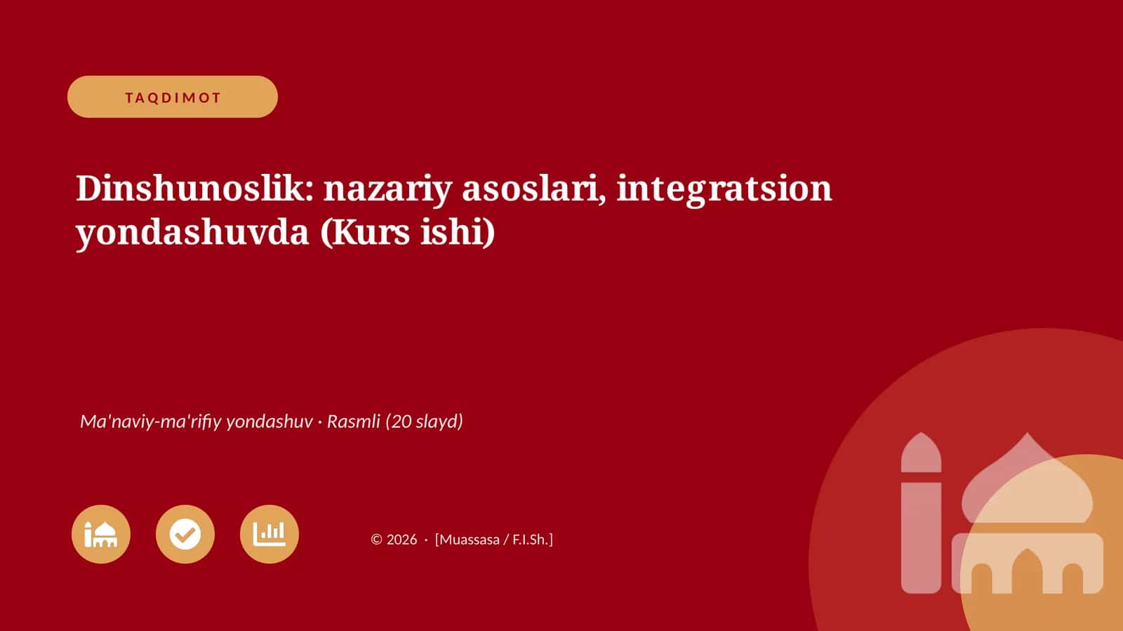 Dinshunoslik: nazariy asoslari, integratsion yondashuvda (Kurs ishi)