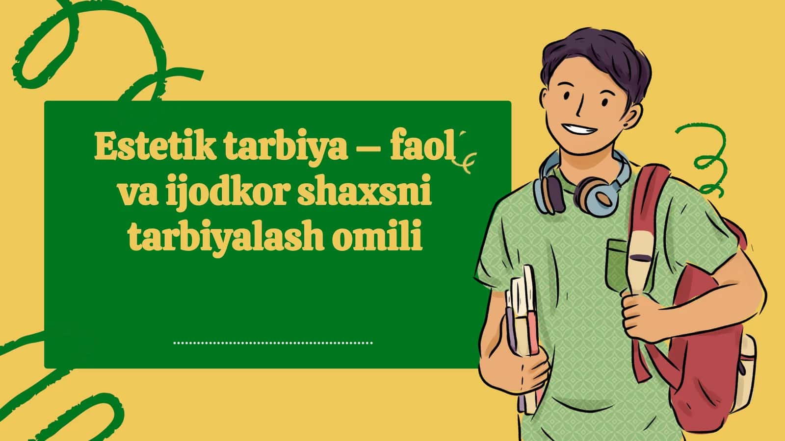 Estetik tarbiya–faol va ijodkor shaxsni tarbiyalash omili taqdimot
