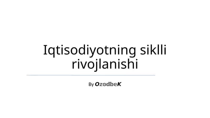 Iqtisodiyotning siklli rivojlanishi