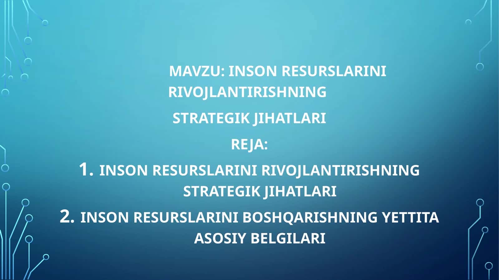 Inson resurslarini rivojlantirishning  strategik jihatlari