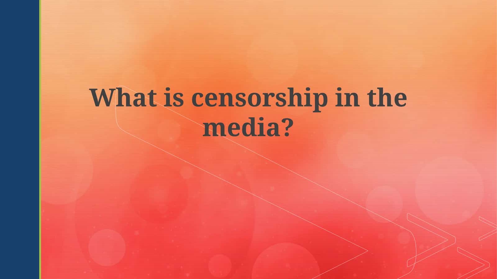Mavzu: Mediadagi sensorli so'rov (Censorship in the Media)