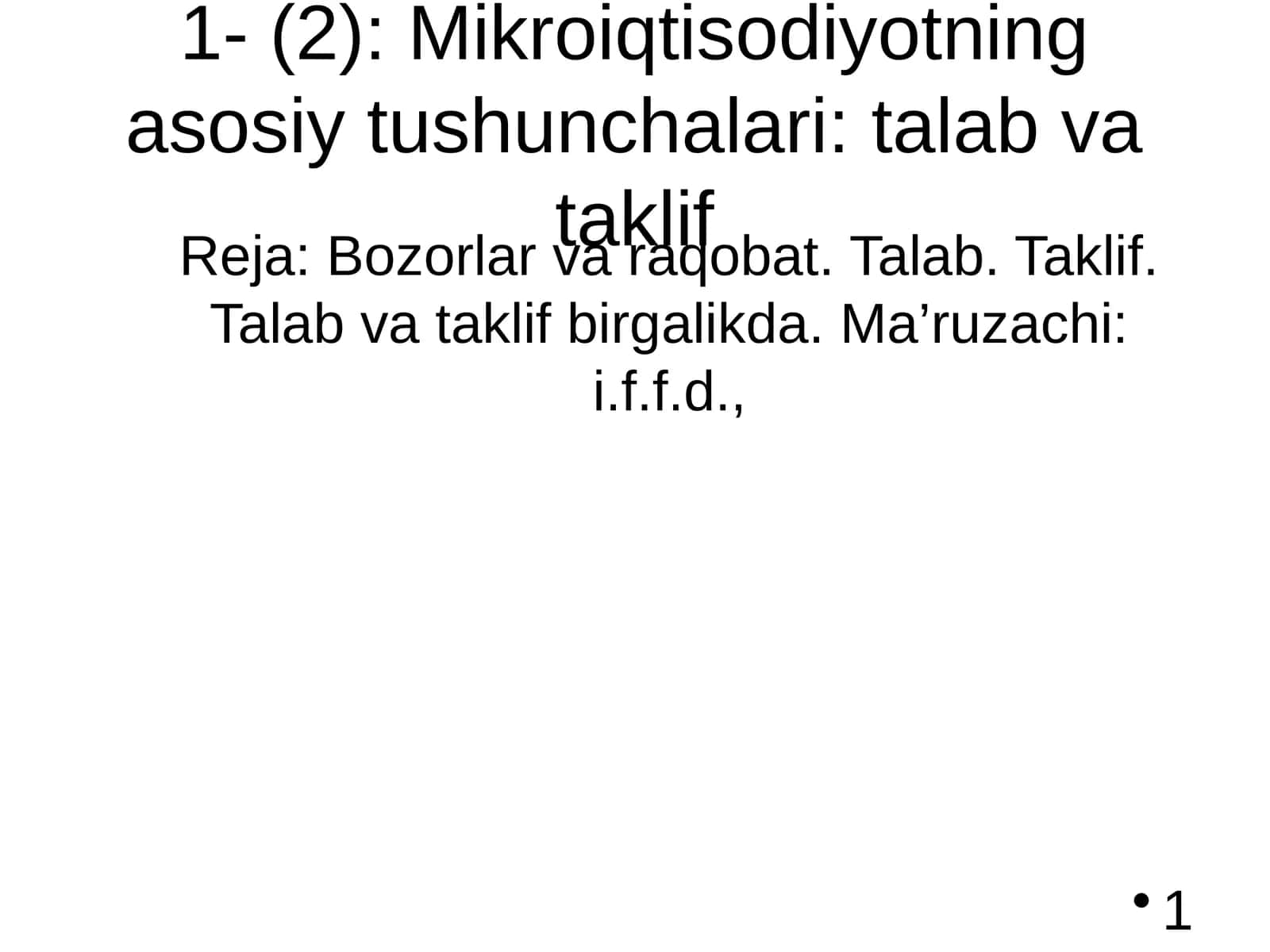 Mikroiqtisodiyotning asosiy tushunchalari: talab va taklif