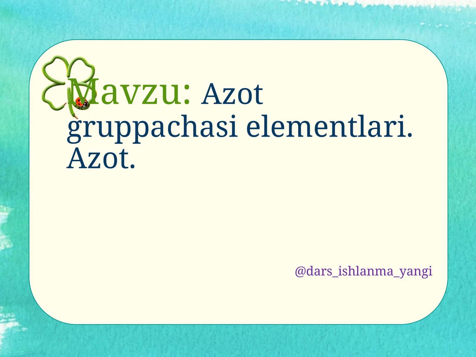 Azot gruppachas elementlari. Azot
