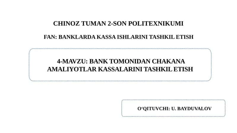Bank tomonidan chakana amaliyotlar kassalarini tashkil etish