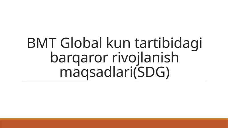 BMT Global kun tartibidagi barqaror rivojlanish maqsadlari(SDG)
