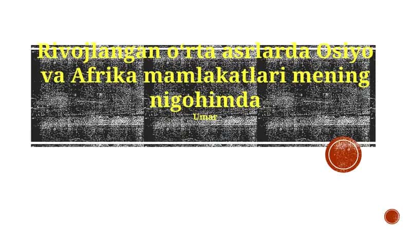 Rivojlangan O'rta Asrlar Davridagi Osiyo va Afrika Mamlakatlari