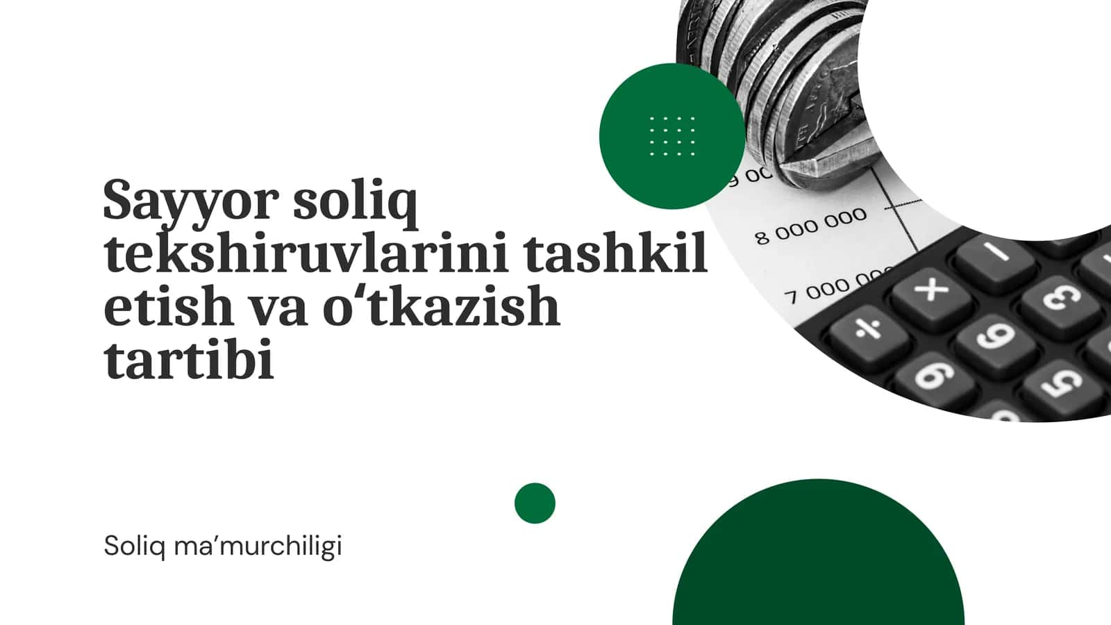 Sayyor soliq tekshiruvlarini tashkil etish va oʻtkazish tartibi