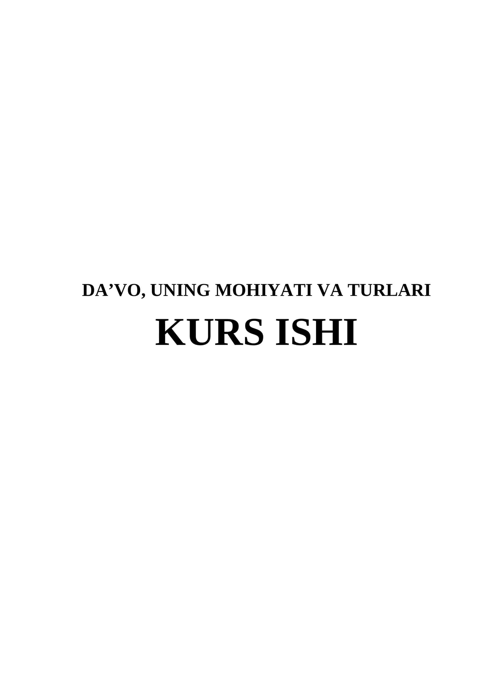DA’VO, UNING MOHIYATI VA TURLARI
