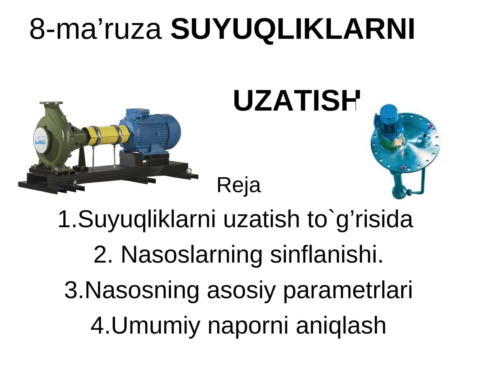 8-ma’ruza SUYUQLIKLARNI UZATISH