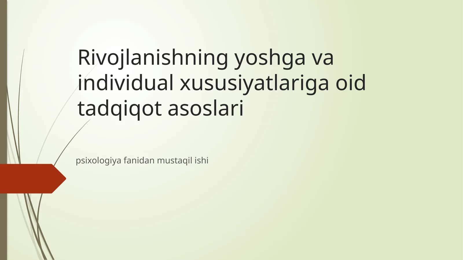 Rivojlanishning yohsga va individual xususiyatlariga oid tadqiqot asoslari