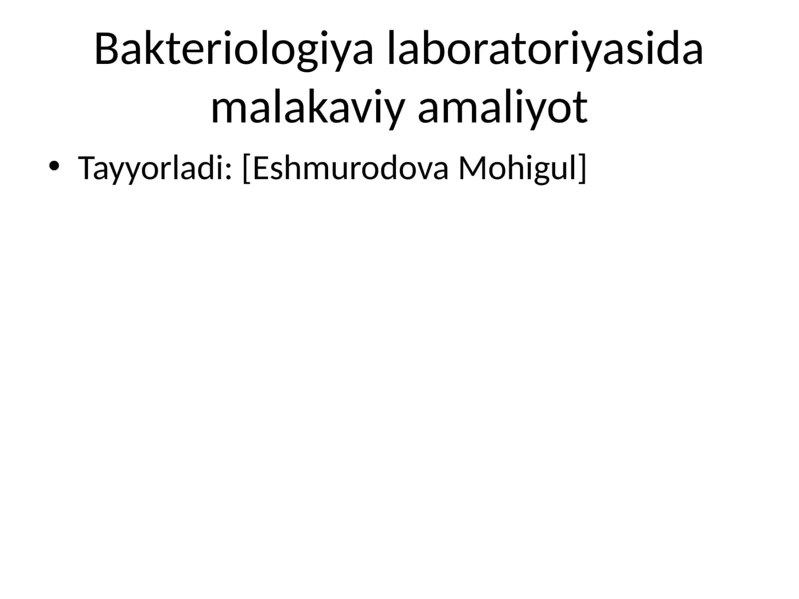 Bakteriologiya laboratoriyasida malakaviy amaliyot