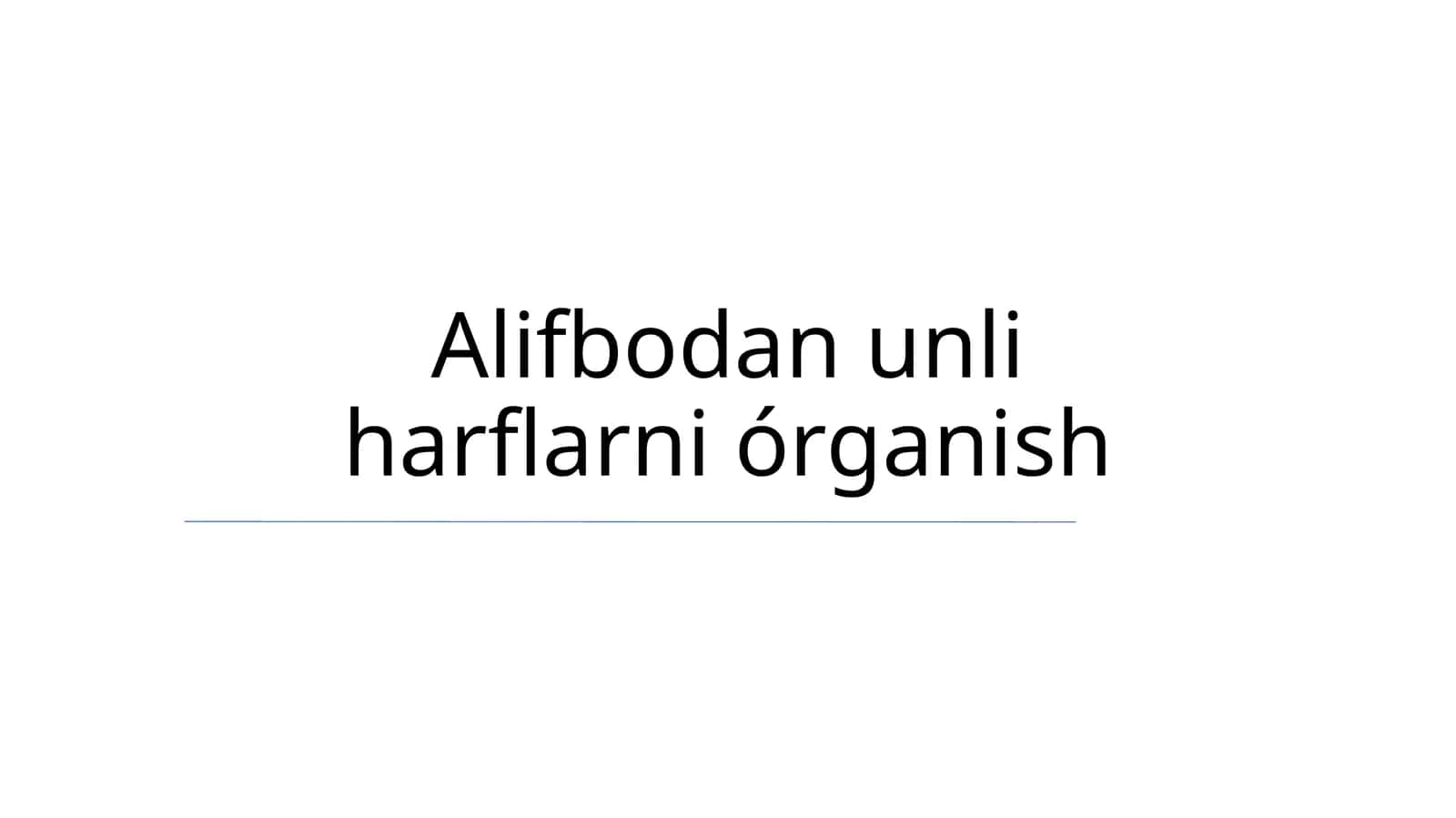 Alifbodan unli harflarni órganish