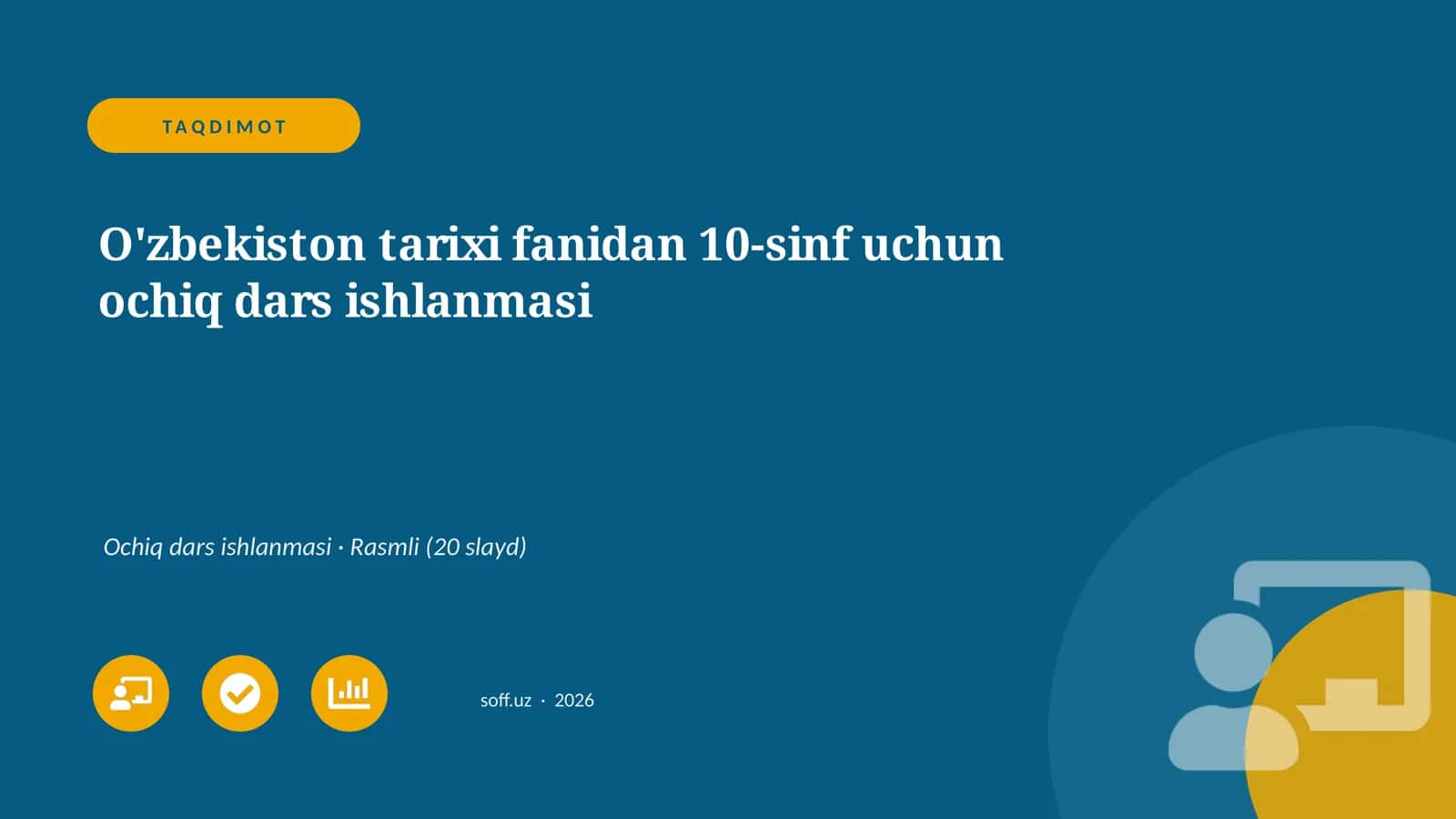 O'zbekiston tarixi fanidan 10-sinf uchun ochiq dars ishlanmasi