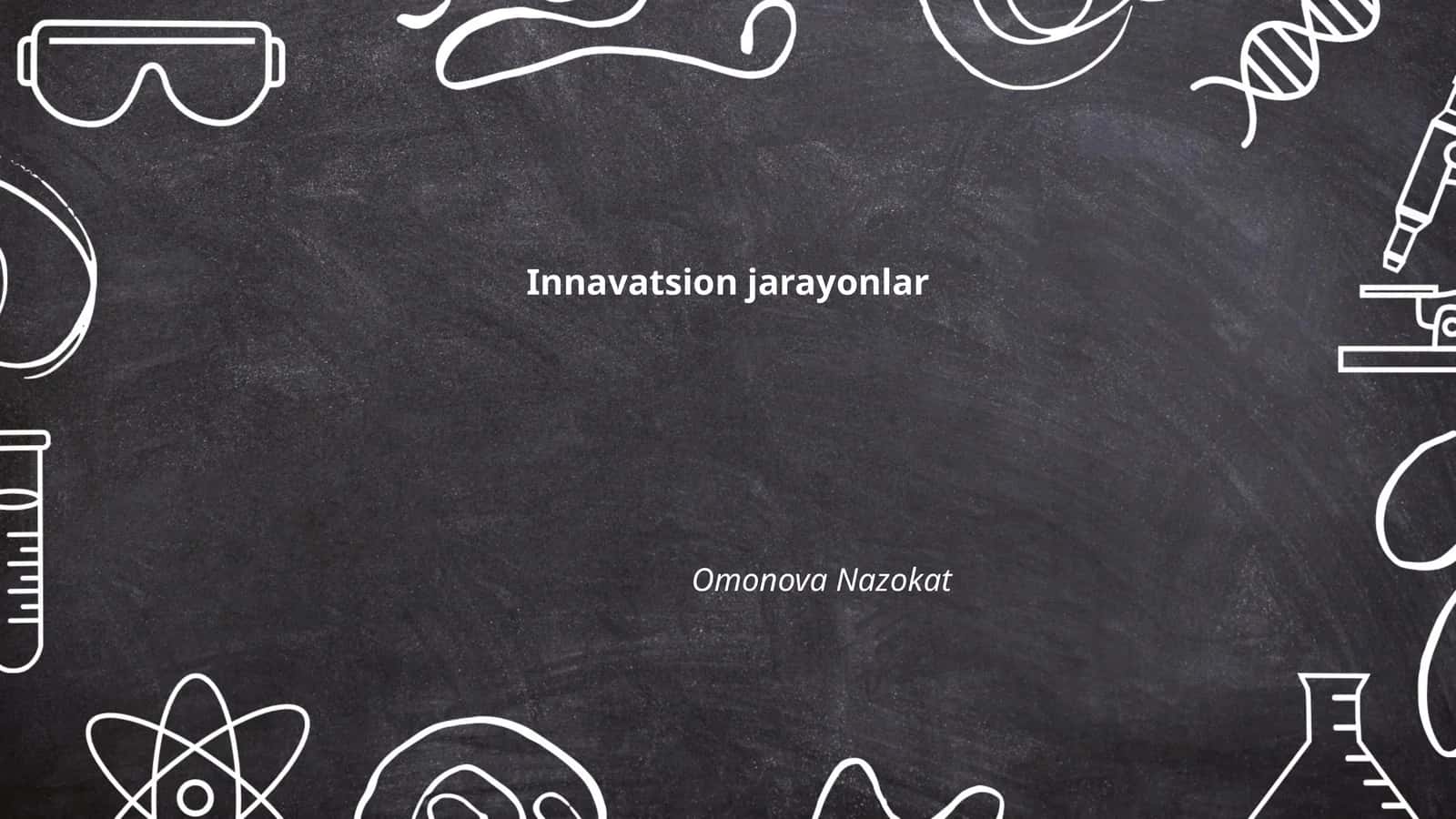 Innovatsion jarayonlar tushunchasi