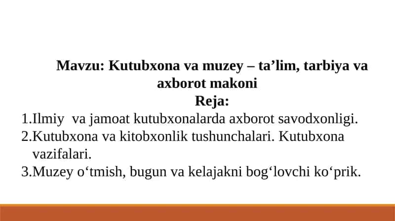Kutubxona va muzey – ta’lim, tarbiya va axborot makoni
