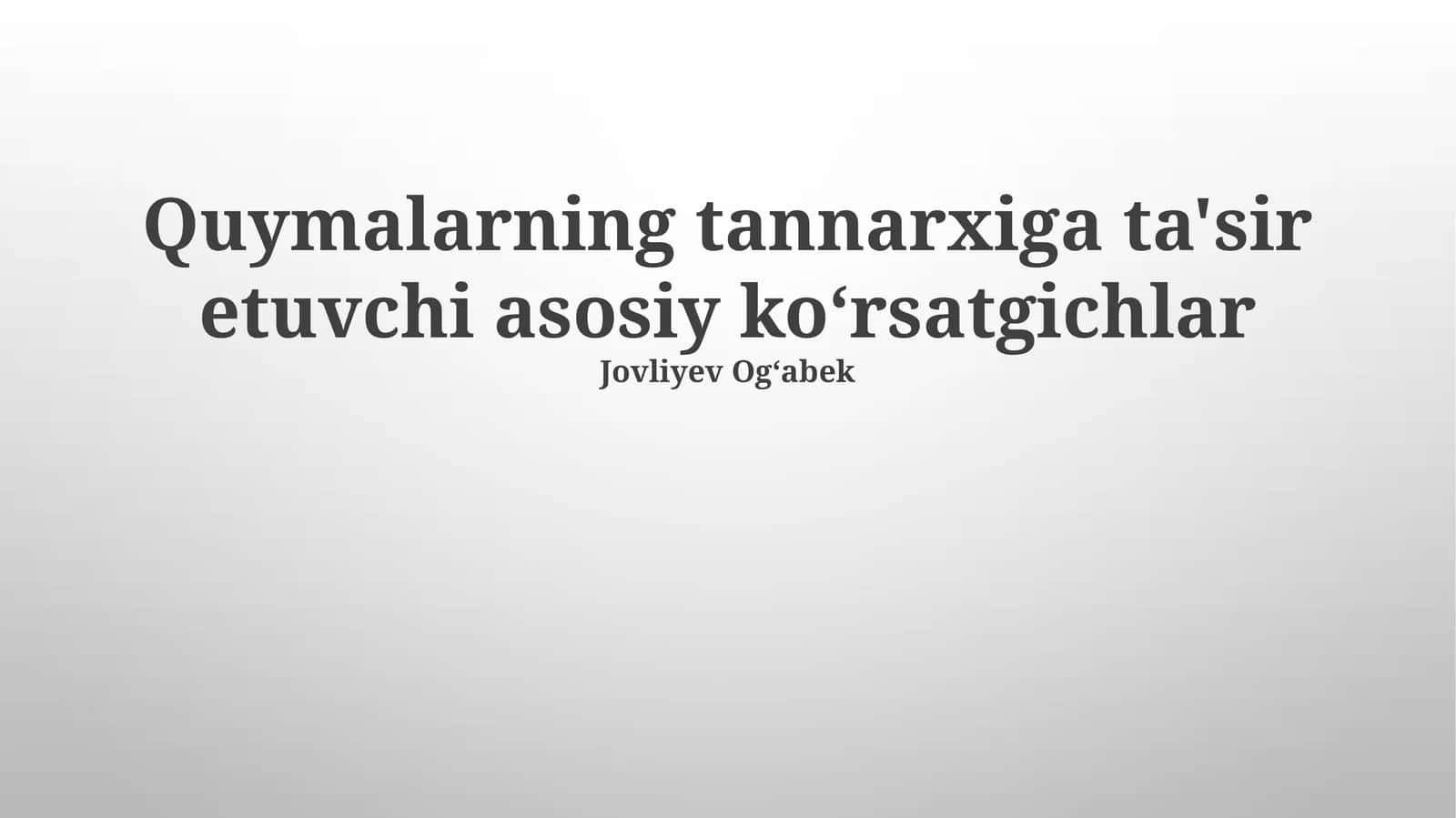 Quymalarning tannarxiga ta'sir etuvchi asosiy koʻrsatgichlar